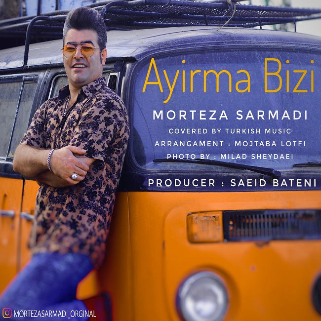 Morteza Sarmadi – Ayirma Bizi